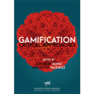 Gamification Critical Approaches