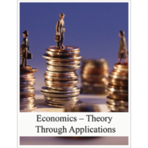 Economics – Theory Through Applications