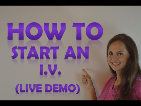How to Start an IV | Intravenous Insertion for Nurses: How