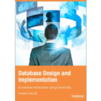 Database Design and Implementation: A practical introduction using Oracle SQL icon