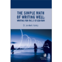The Simple Math of Writing Well: Writing for the 21st Century