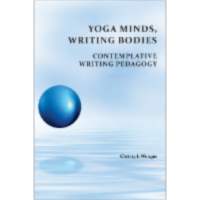Yoga Minds, Writing Bodies: Contemplative Writing Pedagogy icon