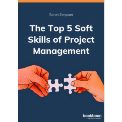 The Top 5 Soft Skills of Project Management