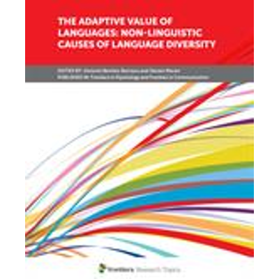 The Adaptive Value of Languages: Non-Linguistic Causes of Language Diversity icon
