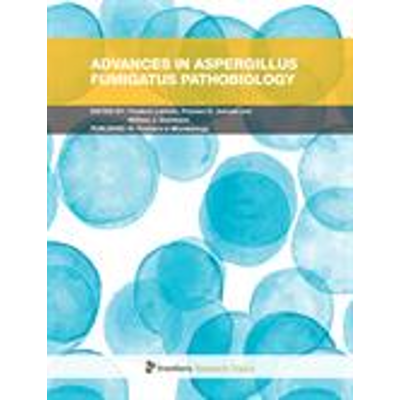 Advances in Aspergillus fumigatus Pathobiology