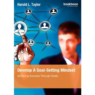Develop A Goal-Setting Mindset