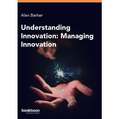 Understanding Innovation: Managing Innovation