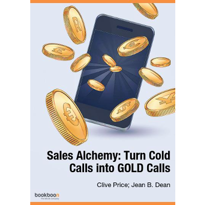 Sales Alchemy: Turn Cold Calls into GOLD Calls