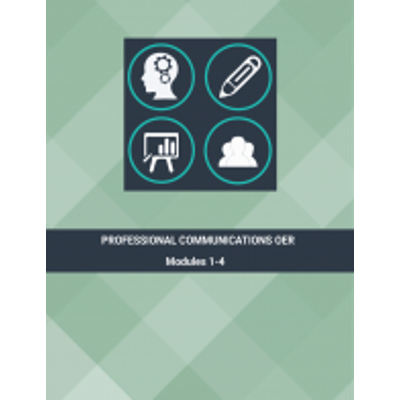 Professional Communications OER - Modules 1-4: Overview