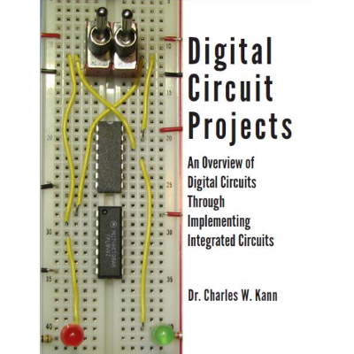 Digital Circuit Projects: An Overview of Digital Circuits Through Implementing Integrated Circuits icon