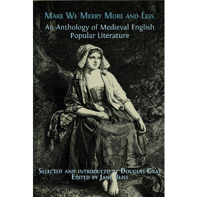 Make We Merry More and Less: An Anthology of Medieval English Popular Literature icon