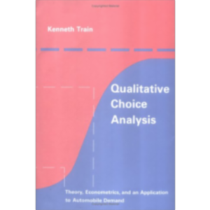 Qualitative Choice Analysis: Theory, Econometrics, and an Application to Automobile Demand icon