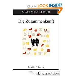 A German Reader: Die Zusammenkunft