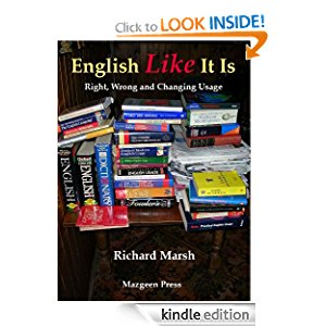 English Like It Is: Right, Wrong and Changing Usage