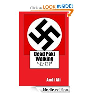 Dead Paki Walking: A Study of the British National Party icon