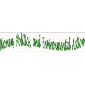 Women, Politics, and Environmental Action